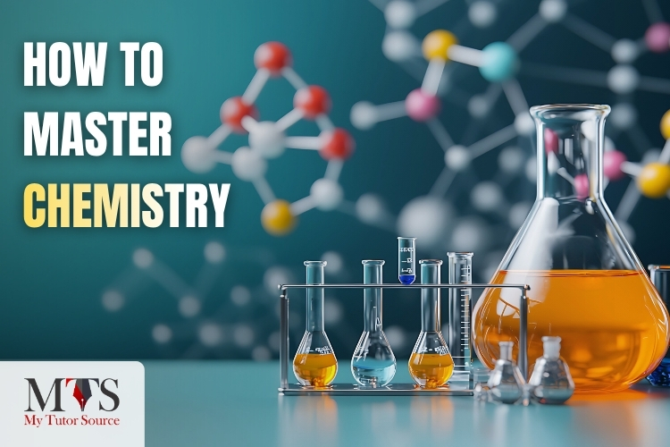 How to Master Chemistry | A Complete Study Guide